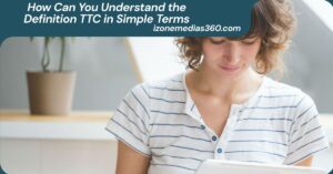 How Can You Understand the Definition TTC in Simple Terms