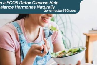 Can a PCOS Detox Cleanse Help Balance Hormones Naturally